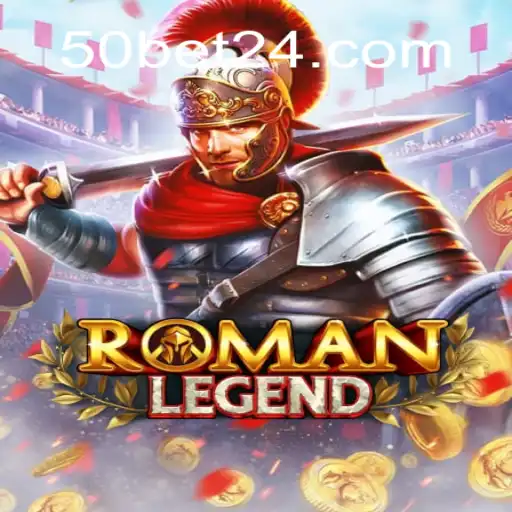 Descubra o Intrigante Mundo do Jogo RomanLegend e a Estratégia do 50bet