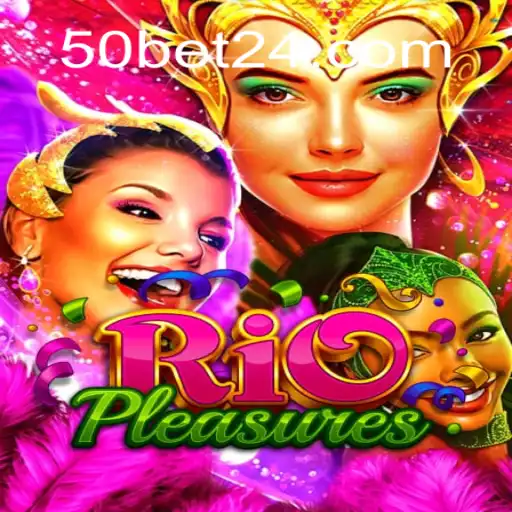 Explorando o Mundo de RioPleasures: Um Guia Completo para o Jogo 50bet